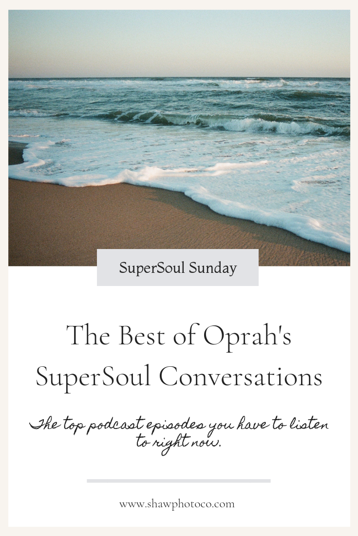 Favorite 8 Oprah S Supersoul Conversations Shaw - 