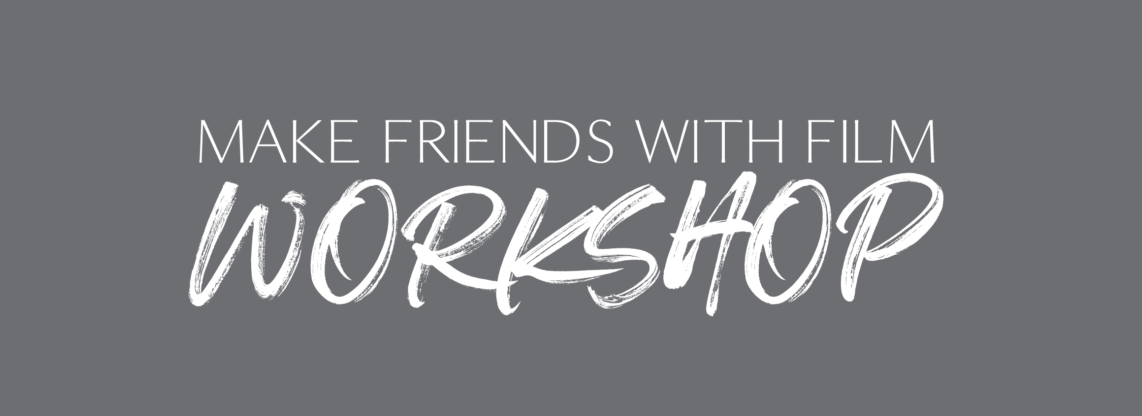 Make Friends with Film Photography Workshop | with Shaw Photography Co. Alexandra Meseke