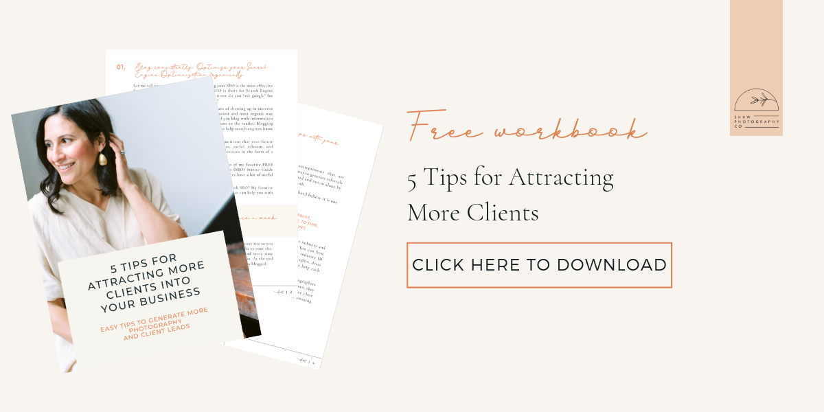 5 tips for attracting more clients by Shaw Photo Co.